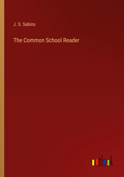 Knjiga The Common School Reader 