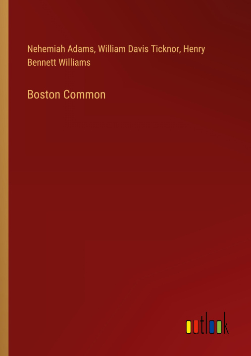 Knjiga Boston Common William Davis Ticknor