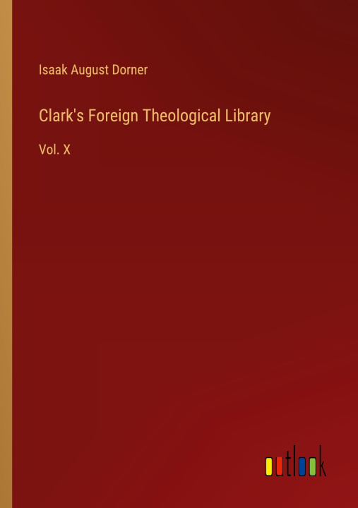 Knjiga Clark's Foreign Theological Library 