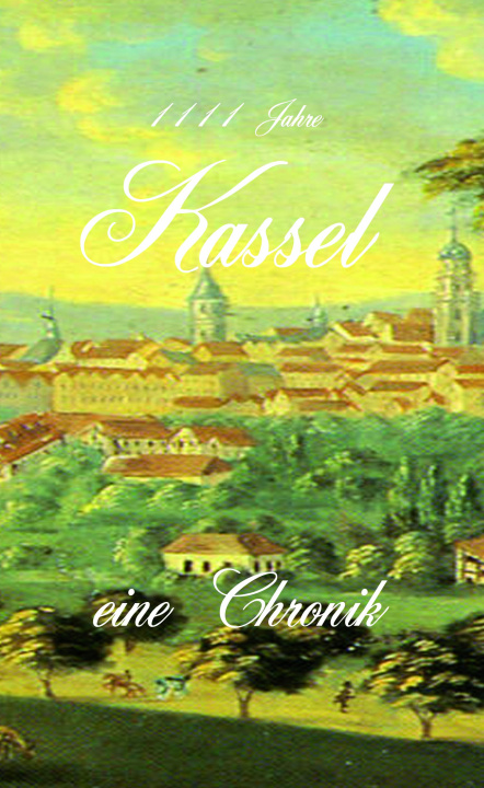 Libro 1111 Jahre Kassel - eine Chronik 