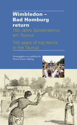 Buch Wimbledon - Bad Homburg return Werner Reimers Stiftung