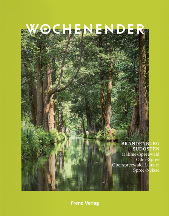 Buch Wochenender: Brandenburg Südosten 