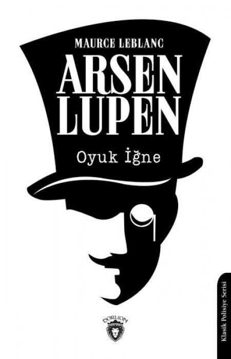 Knjiga Arsen Lupen Oyuk Igne 