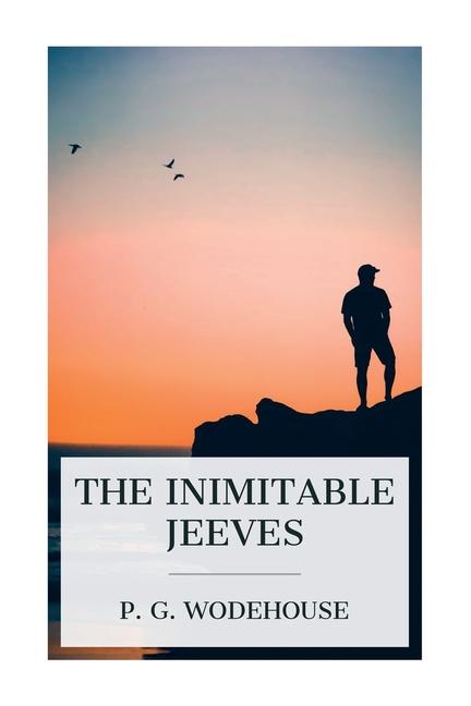 Knjiga The Inimitable Jeeves P. G. Wodehouse