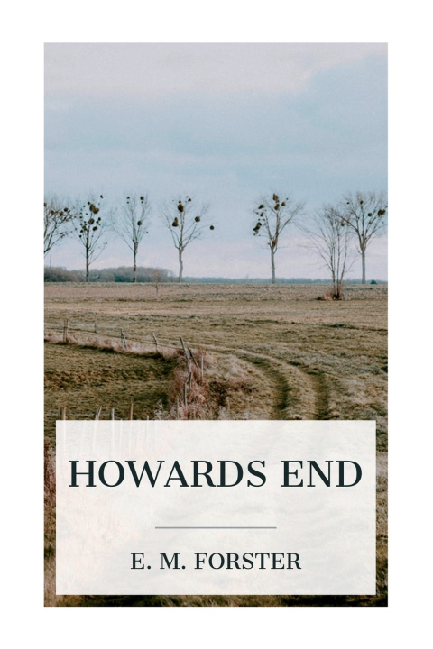 Knjiga Howards End E. M. Forster