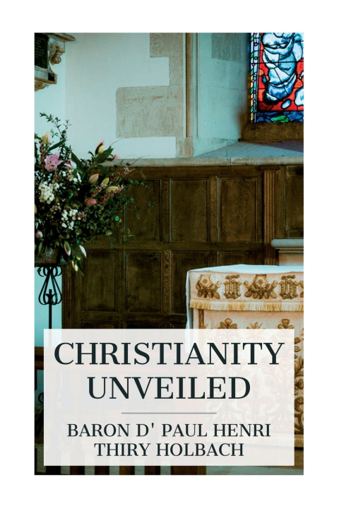 Kniha Christianity Unveiled W M Johnson