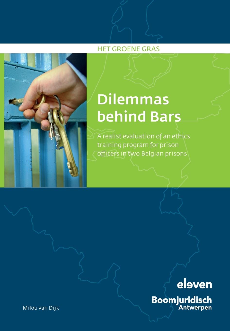 Knjiga Dilemmas behind Bars Milou van Dijk
