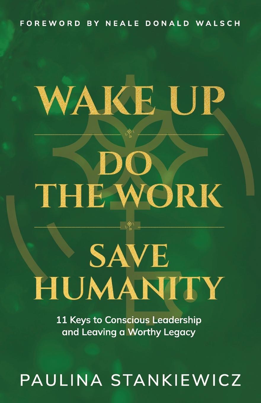 Kniha Wake Up - Do the Work - Save Humanity 