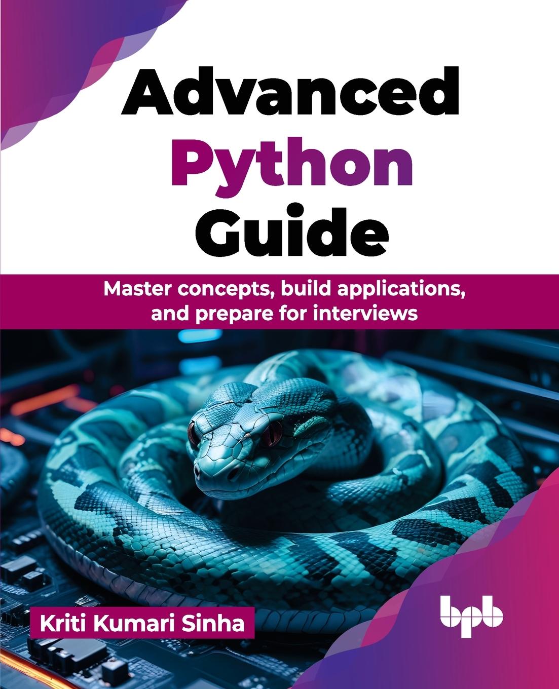 Knjiga Advanced Python Guide Kriti Kumari Sinha