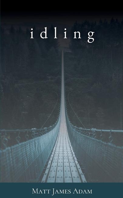 Knjiga Idling Matt James Adam