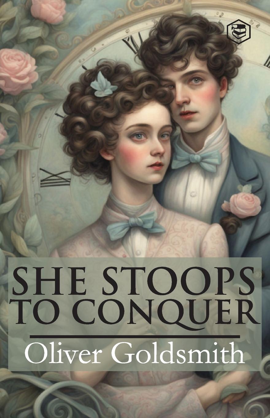 Knjiga She Stoops To Conquer Oliver Goldsmith