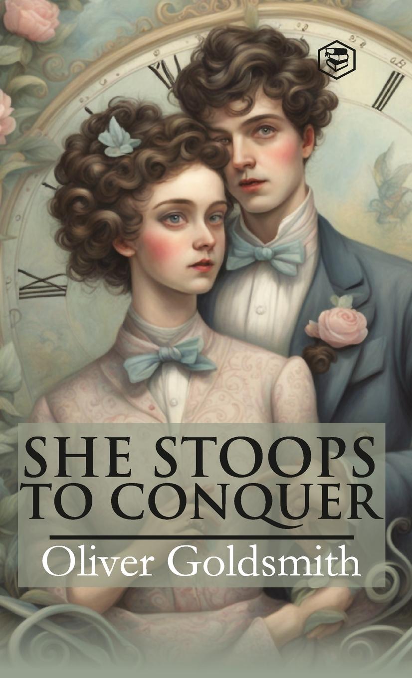 Boek She Stoops To Conquer (Hardcover Library Edition) Oliver Goldsmith