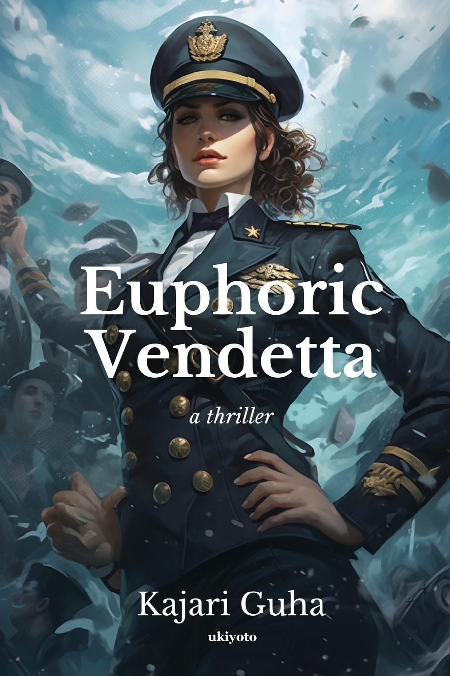 Knjiga Euphoric Vendetta Kajari Guha