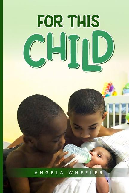 Knjiga For This Child Angela Dawn Wheeler