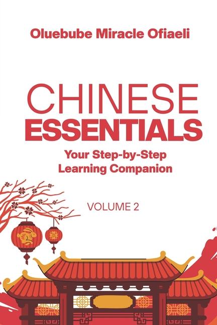 Knjiga Chinese Essentials...Vol 2 Oluebube Miracle Ofiaeli
