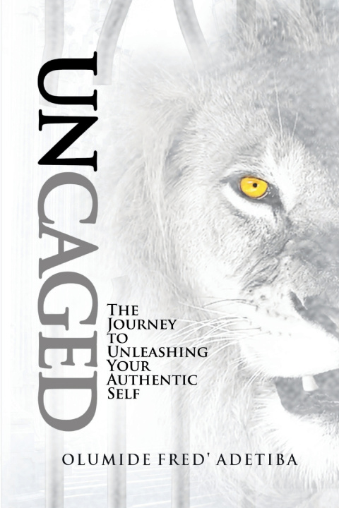 Knjiga Uncaged OLUMIDE FRED' ADETIBA