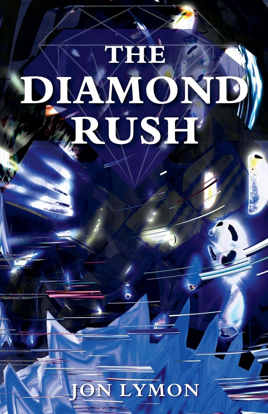 Knjiga The Diamond Rush Jon Lymon