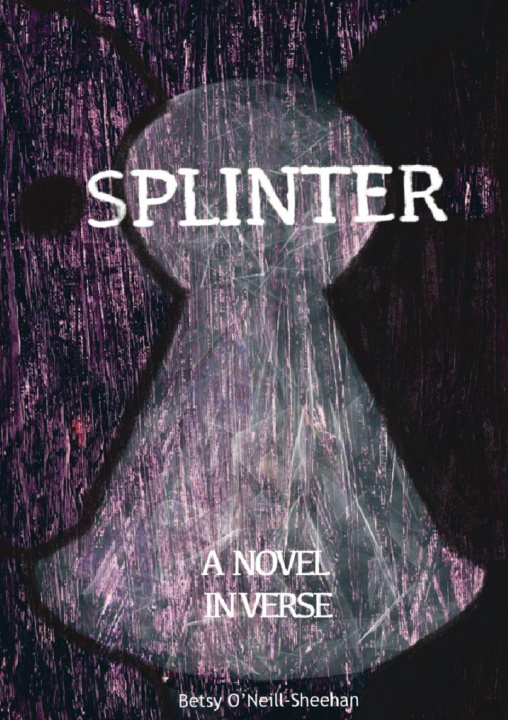 Knjiga SPLINTER Betsy O'Neill-Sheehan