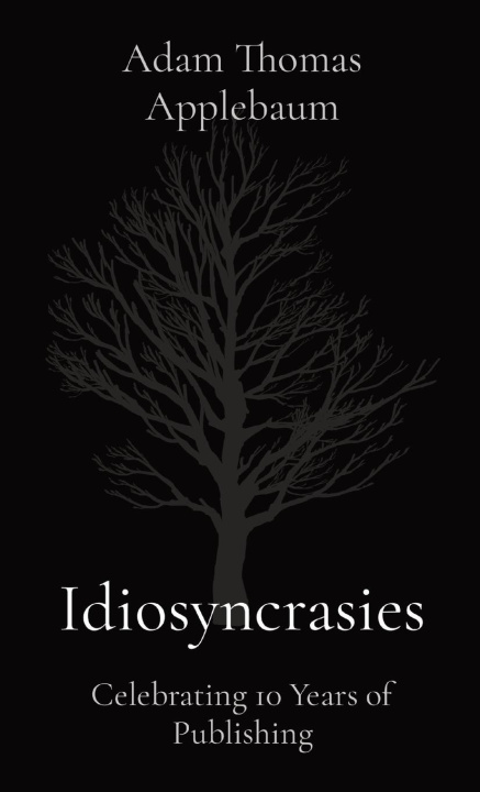 Book Idiosyncrasies Adam Thomas Applebaum