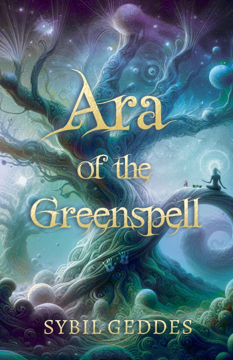 Kniha Ara of the Greenspell 