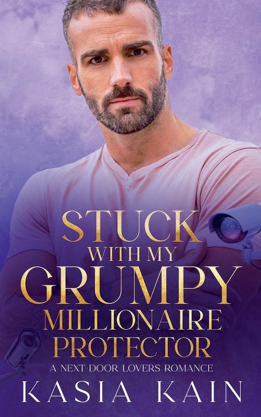 Książka Stuck with My Grumpy Millionaire Protector Kasia Kain