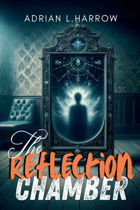 Kniha The Reflection Chamber Adrian L. Harrow