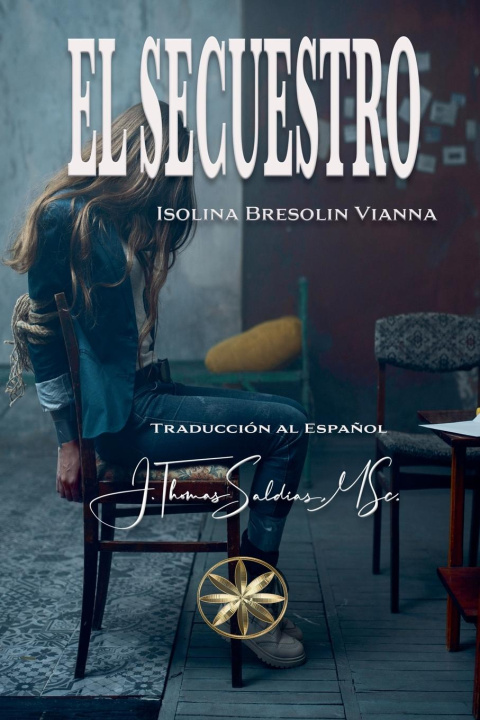 Buch El Secuestro Isolina Bresolin Vianna