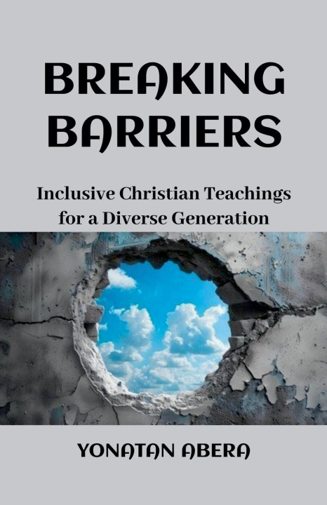 Knjiga Breaking Barriers Yonatan Abera