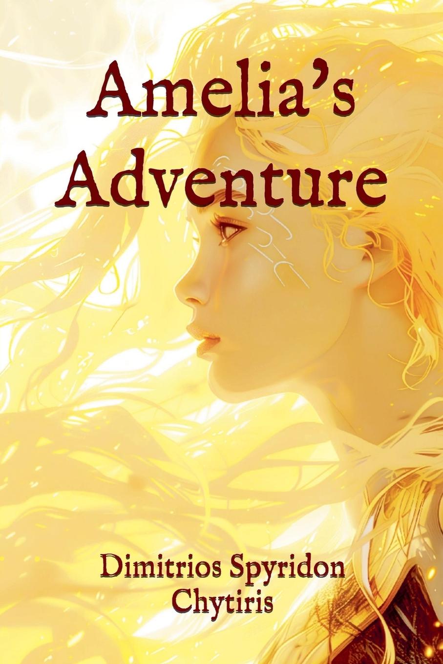 Buch Amelia's Adventure Dimitrios Spyridon Chytiris