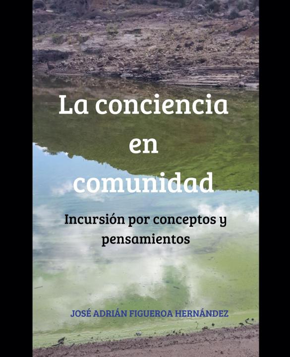 Knjiga La conciencia en comunidad José Adrián Figueroa Hernández
