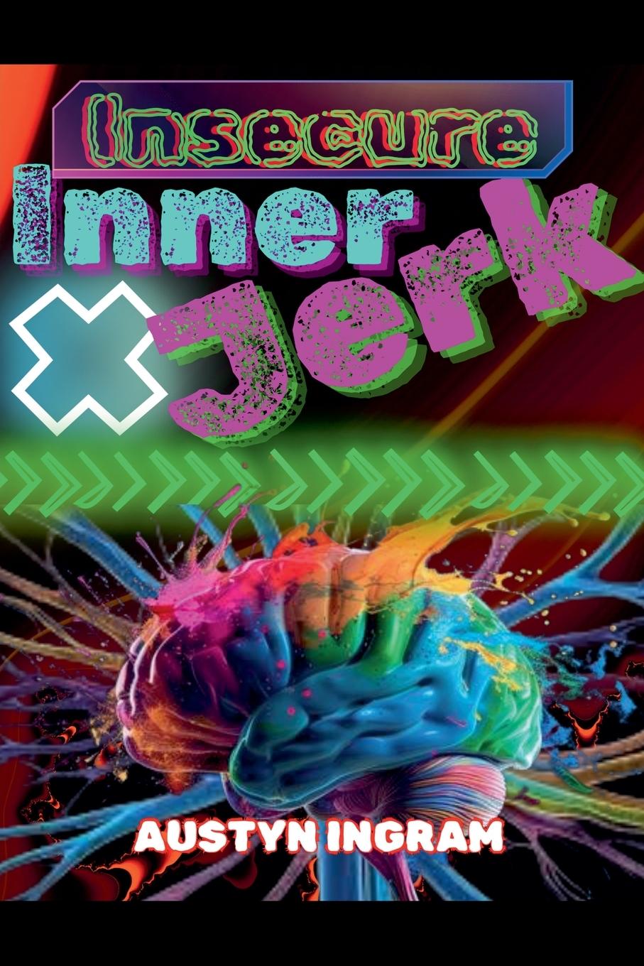 Knjiga Insecure Inner Jerk Austyn ingram