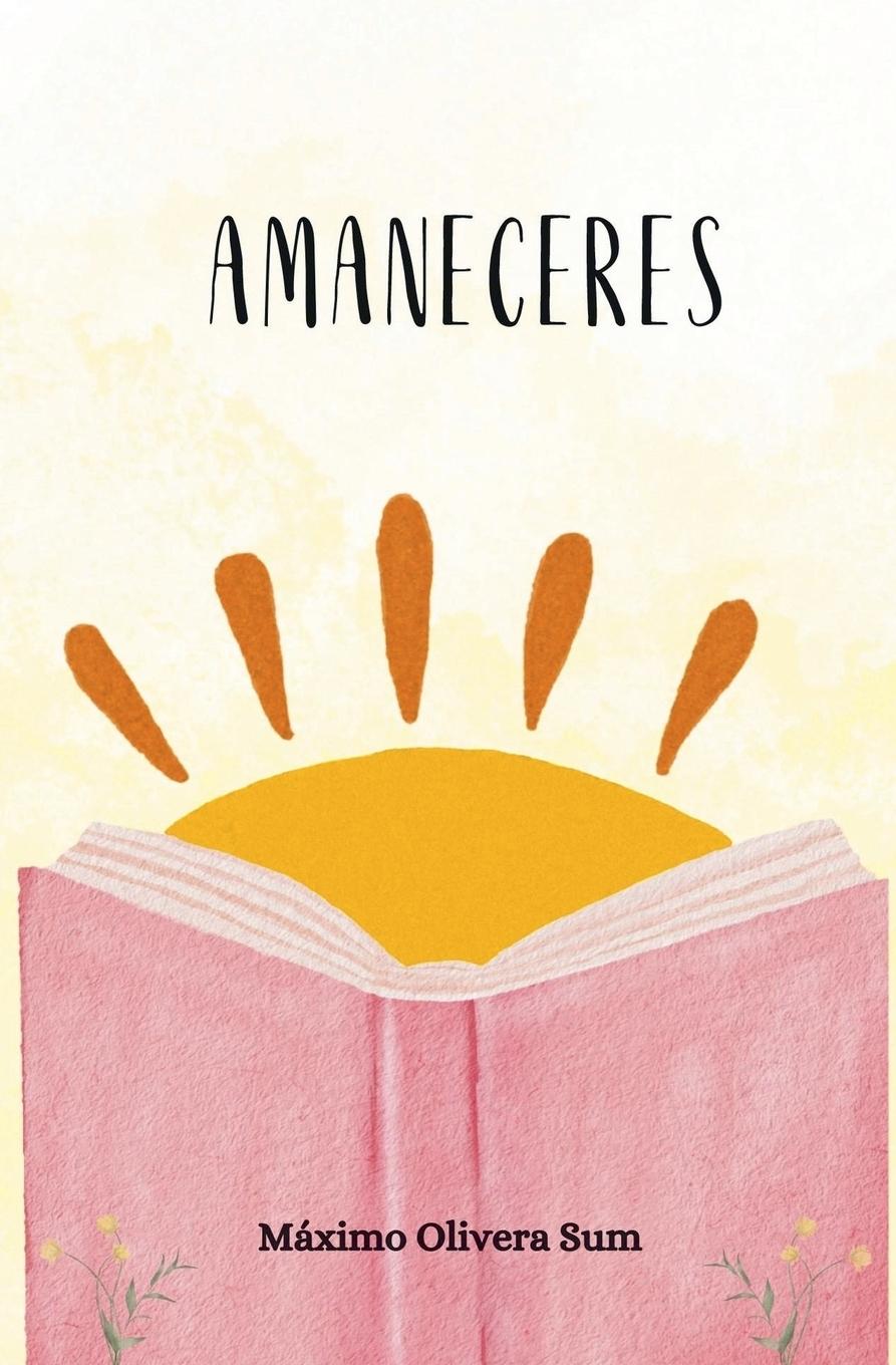 Knjiga Amaneceres Máximo Olivera Sum