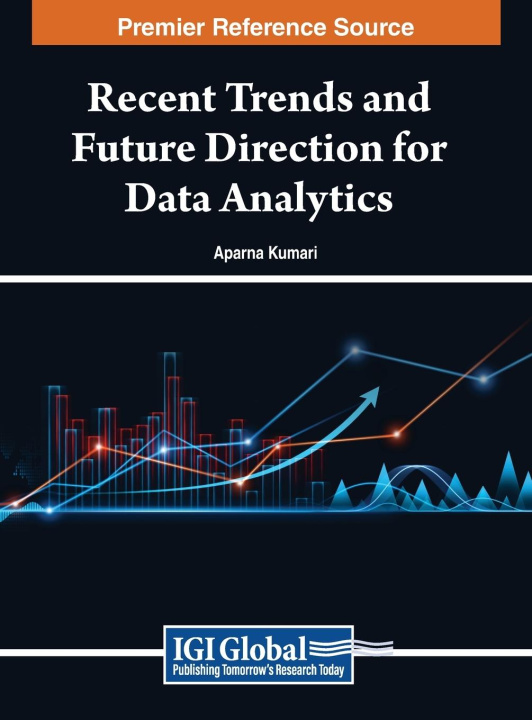 Knjiga Recent Trends and Future Direction for Data Analytics Aparna Kumari