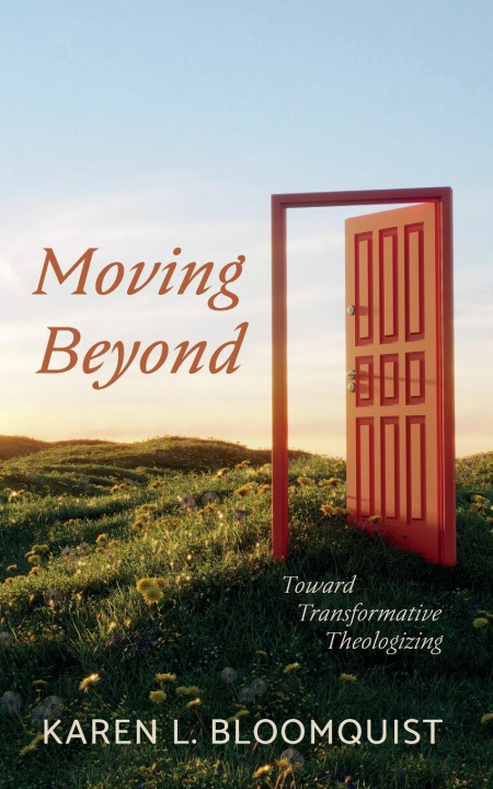 Knjiga Moving Beyond Karen L. Bloomquist