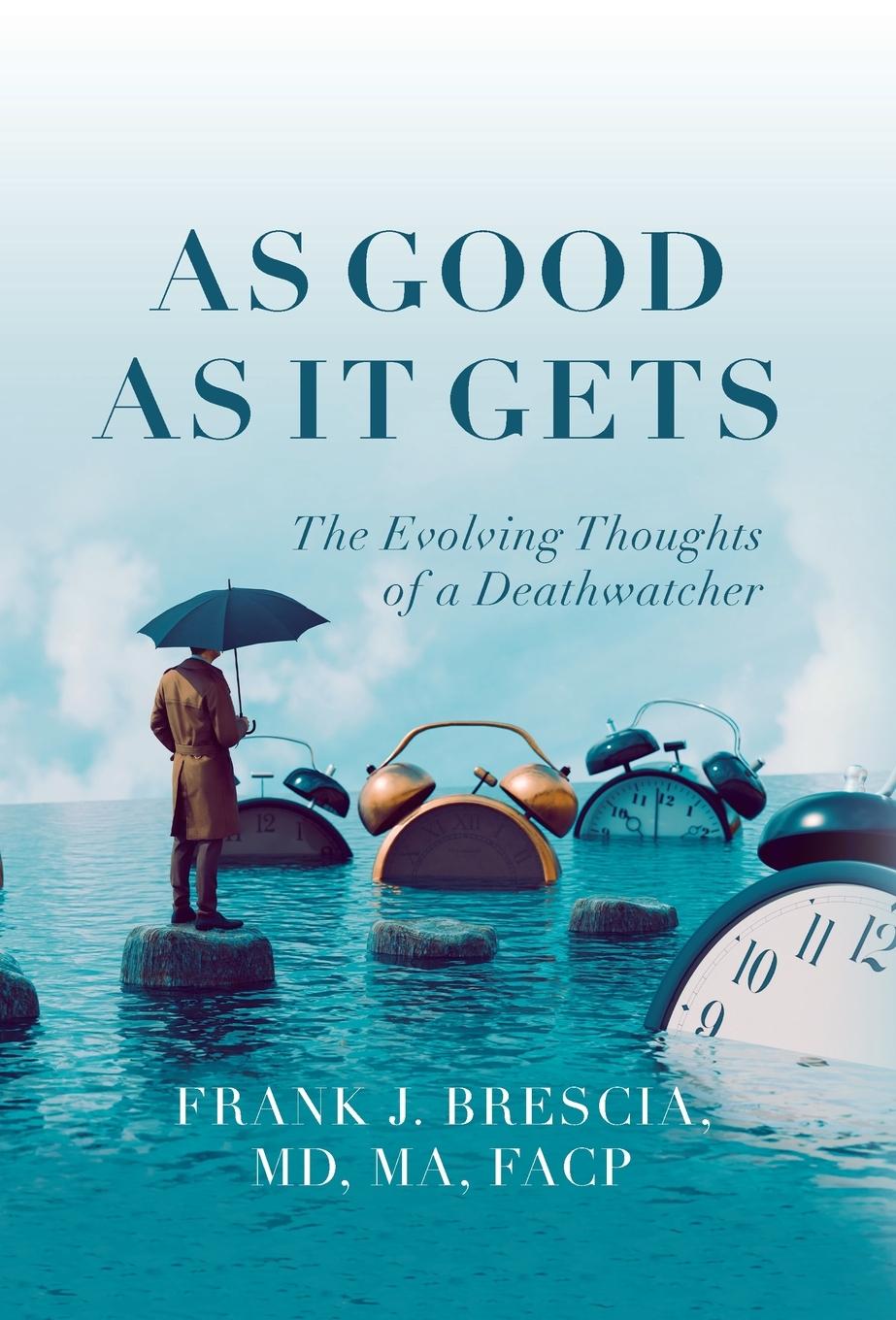 Knjiga As Good As It Gets Frank J. Brescia