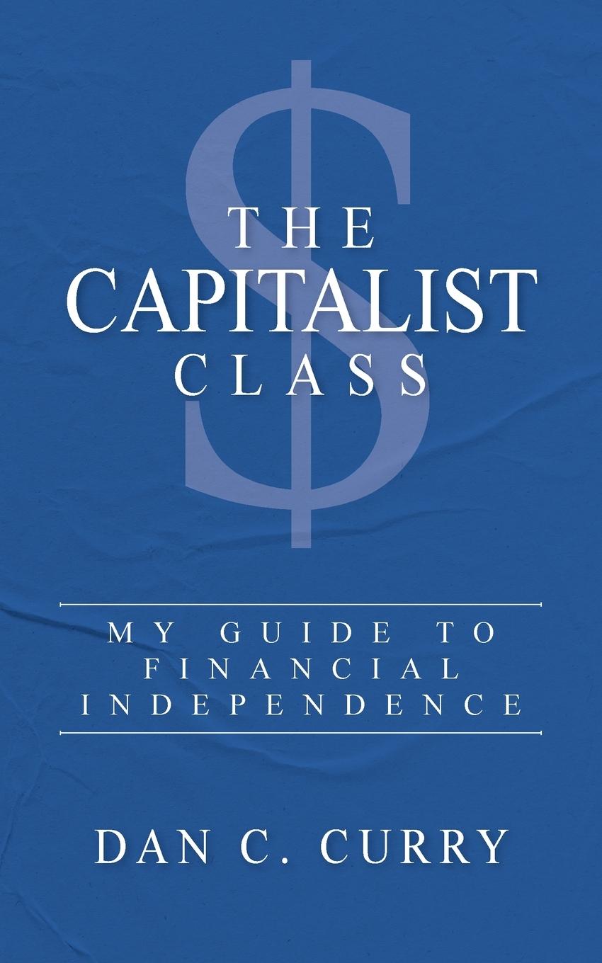 Knjiga The Capitalist Class Dan C. Curry