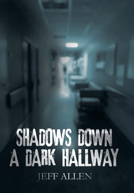 Buch Shadows Down a Dark Hallway Jeff Allen