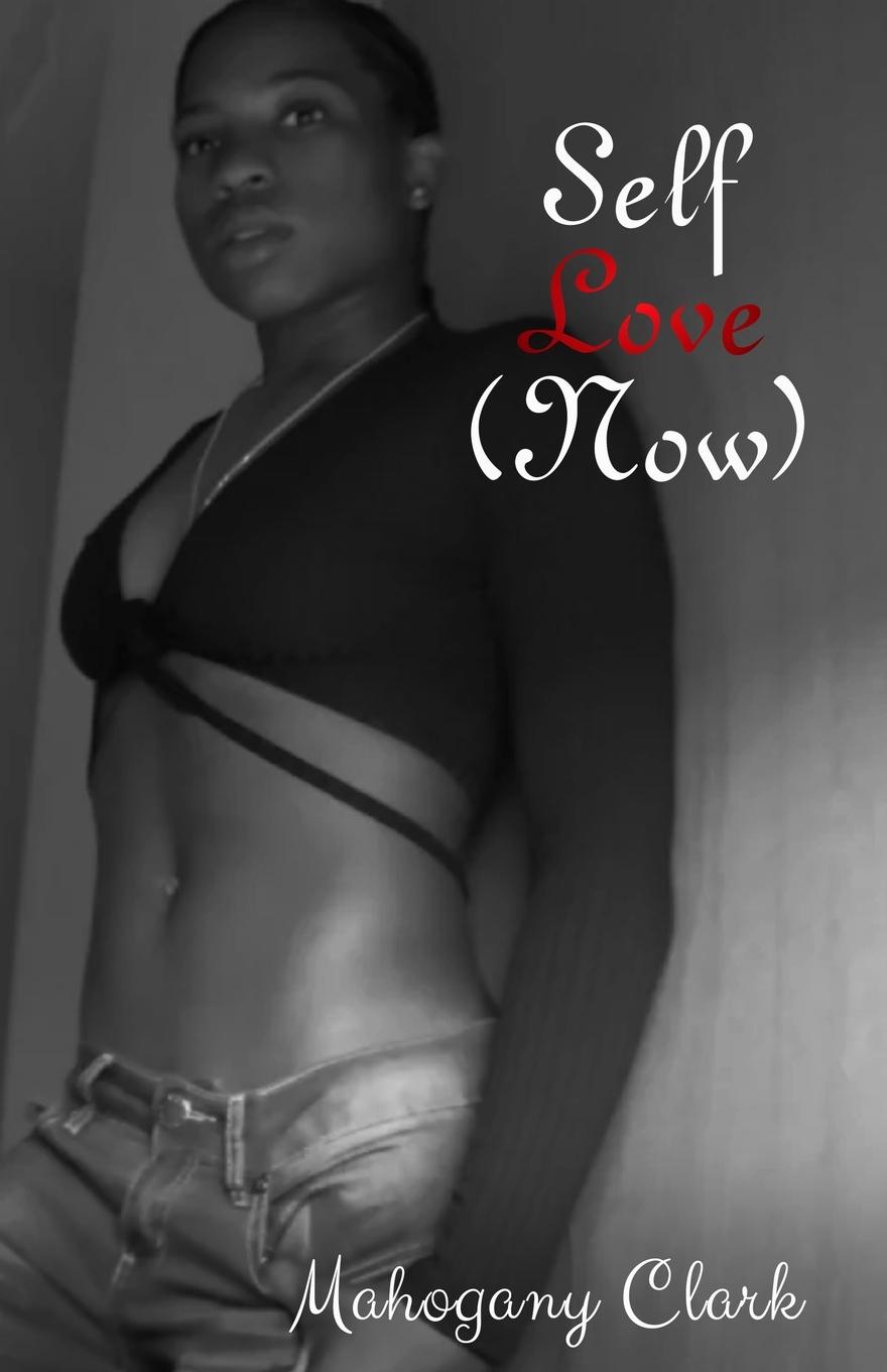 Книга Self Love (Now) Mahogany Clark