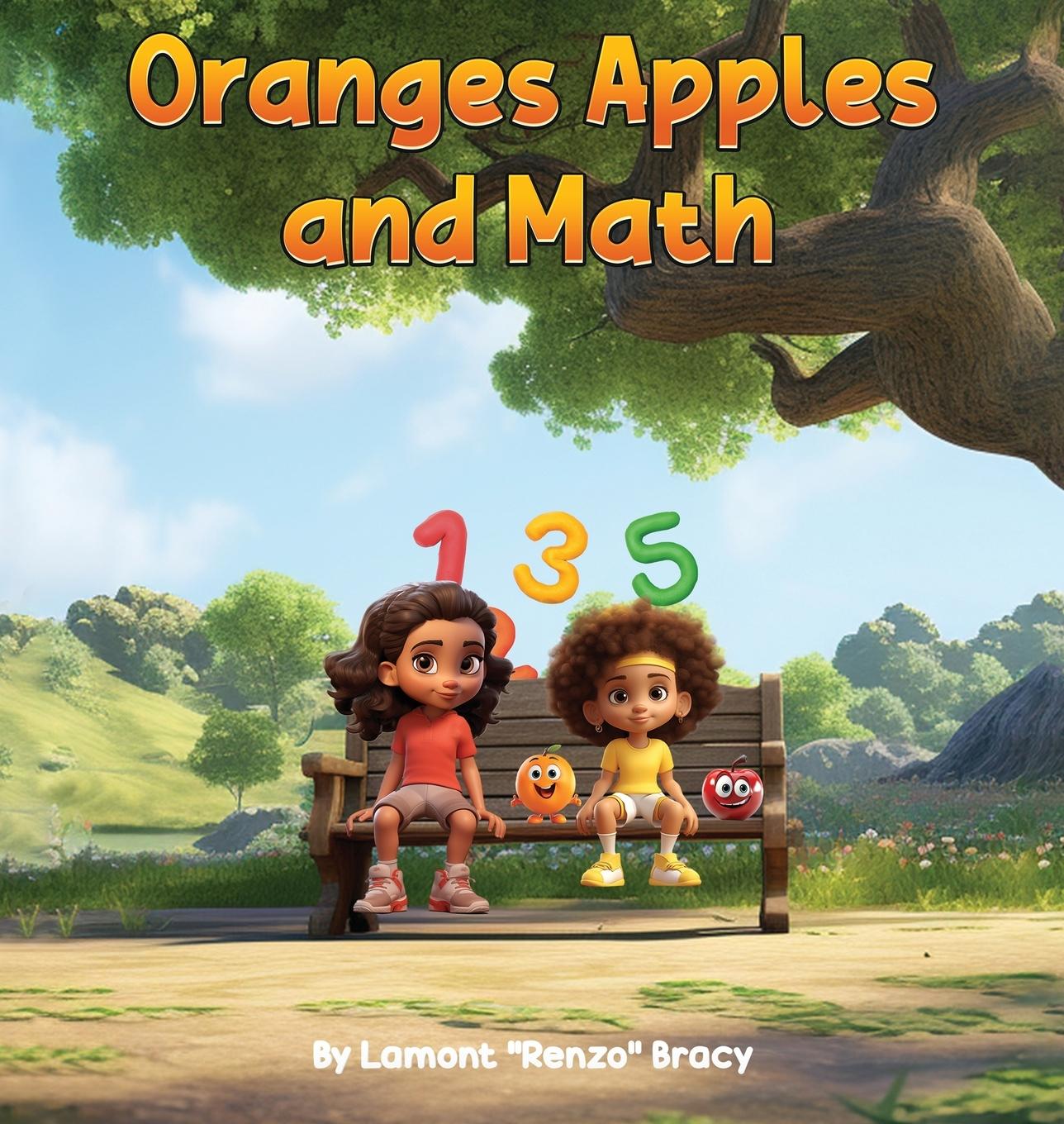 Knjiga Oranges, Apples, and Math Lamont Renzo Bracy