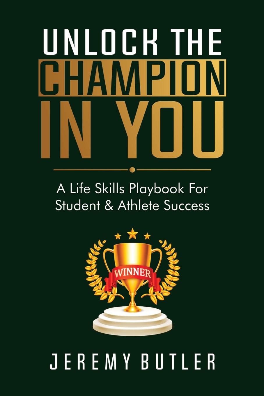 Knjiga Unlock The Champion In You Jeremy Butler
