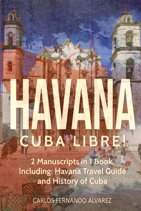 Knjiga Havana Carlos Fernando Alvarez
