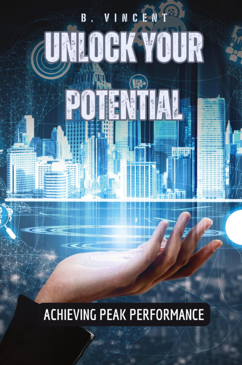 Knjiga Unlock Your Potential B. Vincent