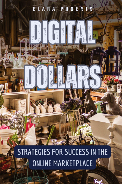 Knjiga Digital Dollars Elara Phoenix