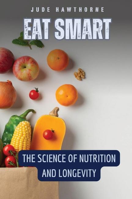 Книга Eat Smart Jude Hawthorne
