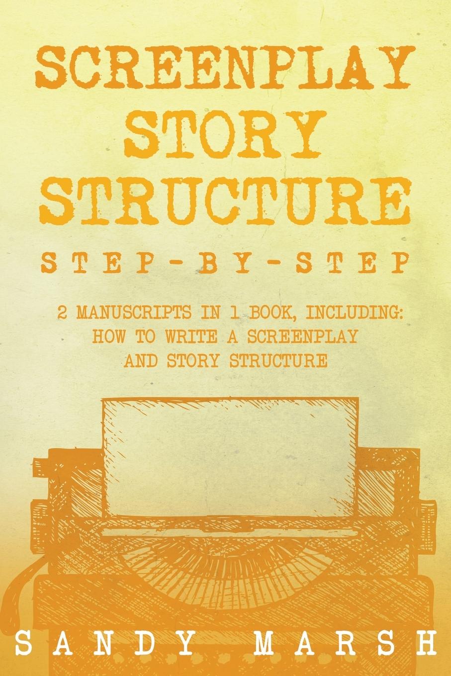 Buch Screenplay Story Structure Sandy Marsh