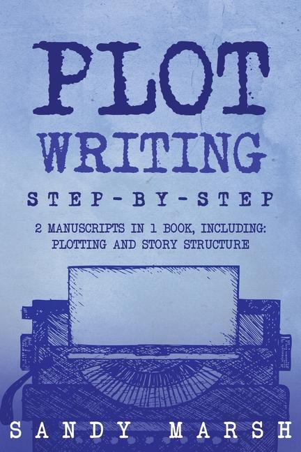 Knjiga Plot Writing Sandy Marsh