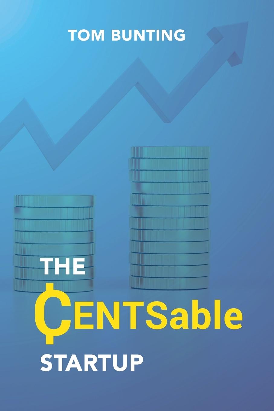 Knjiga The CENTsable StartUp Tom Bunting