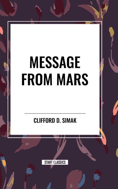 Knjiga Message from Mars Simak