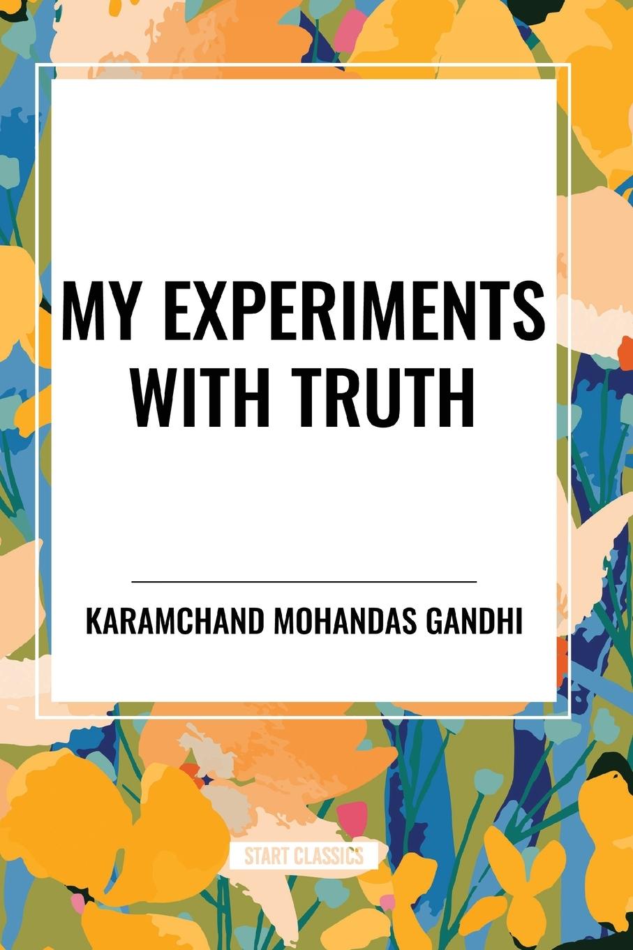 Kniha My Experiments with Truth Mahadev Desai