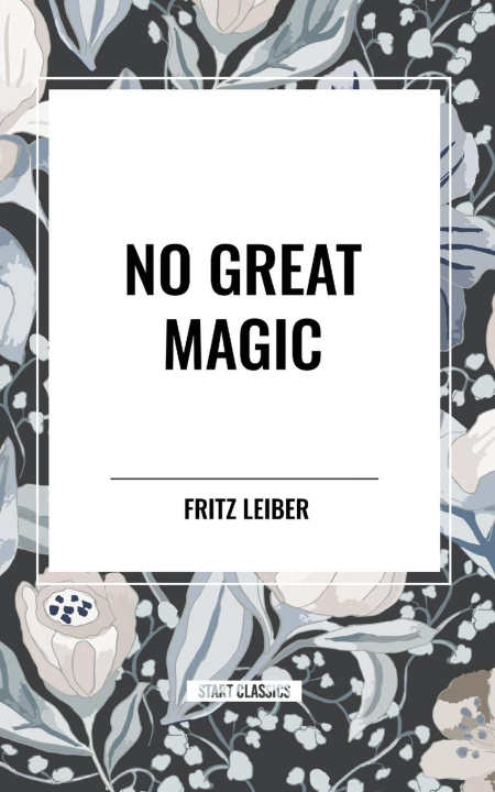 Book No Great Magic Leiber
